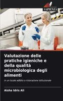 Valutazione delle pratiche igieniche e della qualità microbiologica degli alimenti