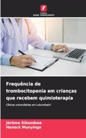 Frequência de trombocitopenia em crianças que recebem quimioterapia