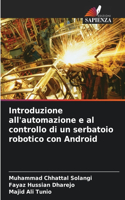 Introduzione all'automazione e al controllo di un serbatoio robotico con Android