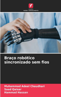 Braço robótico sincronizado sem fios