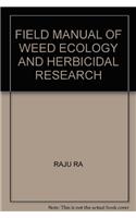 Field Manual of Weed Ecology and Herbicidal Research