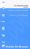 La mitad descalza oremus (Caminos) (Spanish Edition)