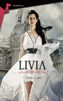 Livia, La Joven Vestal