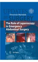 The Role of Laparoscopy in  Emergency Abdominal Surgery