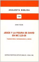 Jesús y la figura de David en Mc 2,23-26