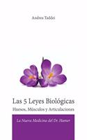 Las 5 Leyes Biológicas Huesos, Músculos y Articulaciones: La Nueva Medicina del Dr. Hamer