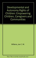 Developmental and Autonomy Rights of Children