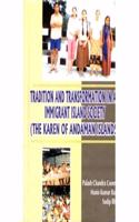 Tradition And Transformation In An Immigrant Island Society (The Karen Of Andaman Islands)