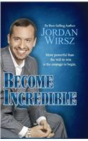 Become Incredible
