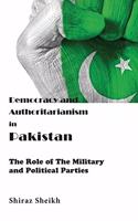 Democracy and Authoritarianism in Pakistan