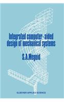 Integrated Computer-Aided Design of Mechanical Systems