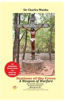 Stations of the cross a weapon of warfare