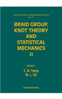 Braid Group, Knot Theory and Statistical Mechanics II