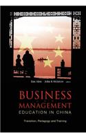 Business and Management Education in China: Transition, Pedagogy and Training