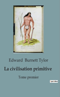 civilisation primitive: Tome premier