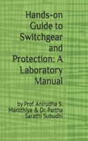 Hands-on Guide to Switchgear and Protection