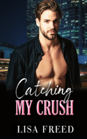 Catching My Crush