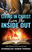 Living In Christ From the Inside Out