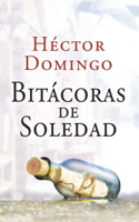 Bitácoras de soledad: (1 Sueños Portátiles)
