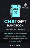 ChatGPT Handbook: Asking The Right Questions