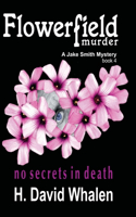 Flowerfield Murder