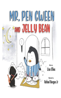 Mr. Pen Gween and Jelly Bean