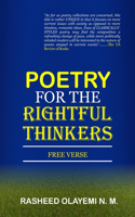Poetry for the Rightful Thinkers