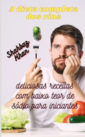 A dieta completa dos rins