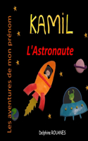 Kamil l'Astronaute: Les aventures de mon prénom