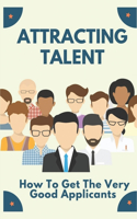 Attracting Talent