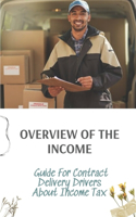 Overview Of The Income: Guide For Contract Delivery Drivers About Income Tax: How Rideshares Minimize To Income Tax