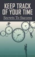 Keep Track Of Your Time