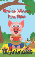 100 Animales Libro de Colorear Para Niños