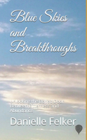 Blue Skies and Breakthroughs