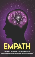 Empath A Must Read If You Are Unsure If You Are An Empath Or Not.: Best Self Help Books For Empaths
