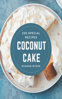 250 Special Coconut Cake Recipes