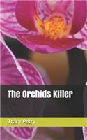 The Orchids Killer: (1 The 101st)