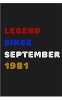 Legend Since September 1981 - Notebook Journal Birthday