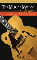 Missing Method for Guitar, Book 5 Left-Handed Edition: Note Reading in the 12th Position and Beyond