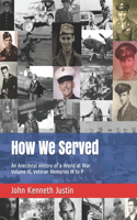 How We Served