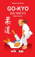 Go-Kyo Dai Ikkyo: Primo gruppo