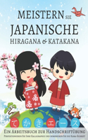 Meistern Sie japanische Hiragana und Katakana, Ein Arbeitsbuch zur Handschriftübung