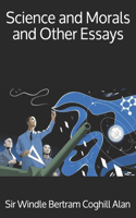 Science and Morals and Other Essays