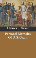 Personal Memoirs Of U. S. Grant