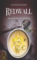 Fantastic Foods from Redwall: The Monk-Mouse Cookbook