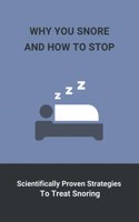 Why You Snore And How To Stop