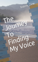 The Journey To Finding My Voice