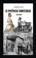As Potências Industriais: 1856-1860