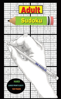 Adult Sudoku, Hard, 360 Puzzles, Large Print: 120 Pages, Six Puzzles Per Page, Solutions Starting On Page Sixty One