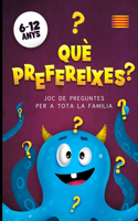 Què Prefereixes? Joc De Preguntes Per A Tota La Familia